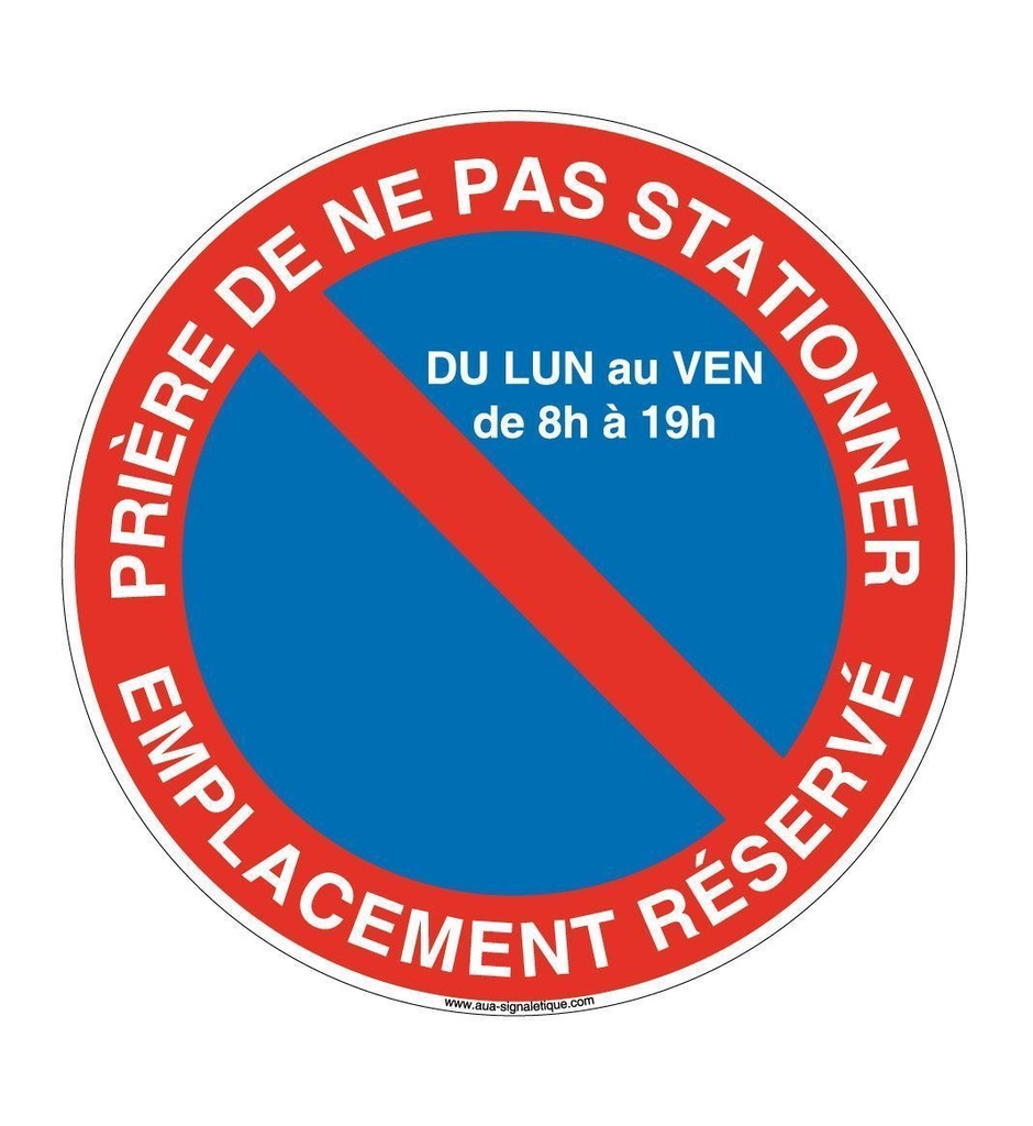 [4663-R-v-130] Panneau Prière de ne pas Stationner, du Lundi au Vendredi (Ø 130 mm, Vinyle Autocollant)