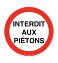Panneau Interdit aux piétons - Texte