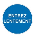 Panneau Obligation entrez lentement
