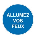 Panneau Allumez Vos Feux