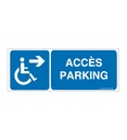 Panneau Accès Parking Droite-B