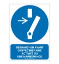 Débrancher avant d'effectuer une activité de maintenance ou une réparation M021-AI