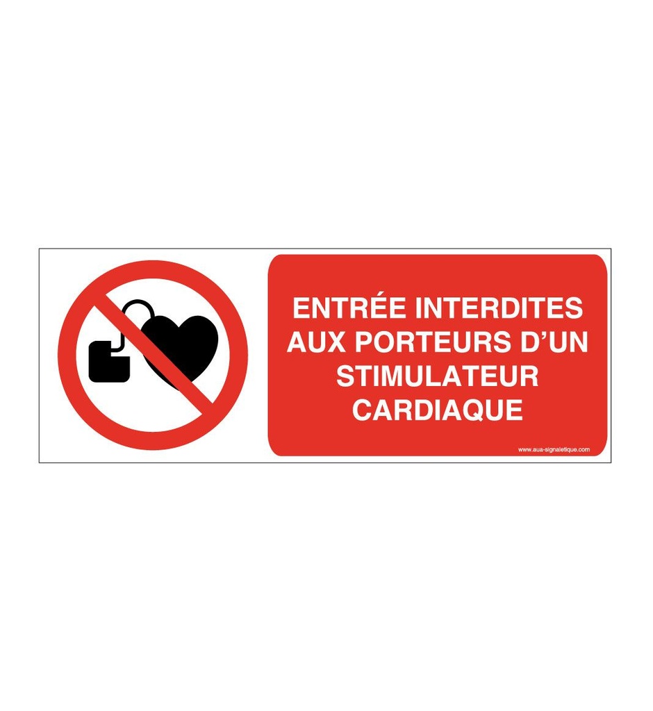 Entrée interdite aux porteurs d'un stimulateur cardiaque P007-B