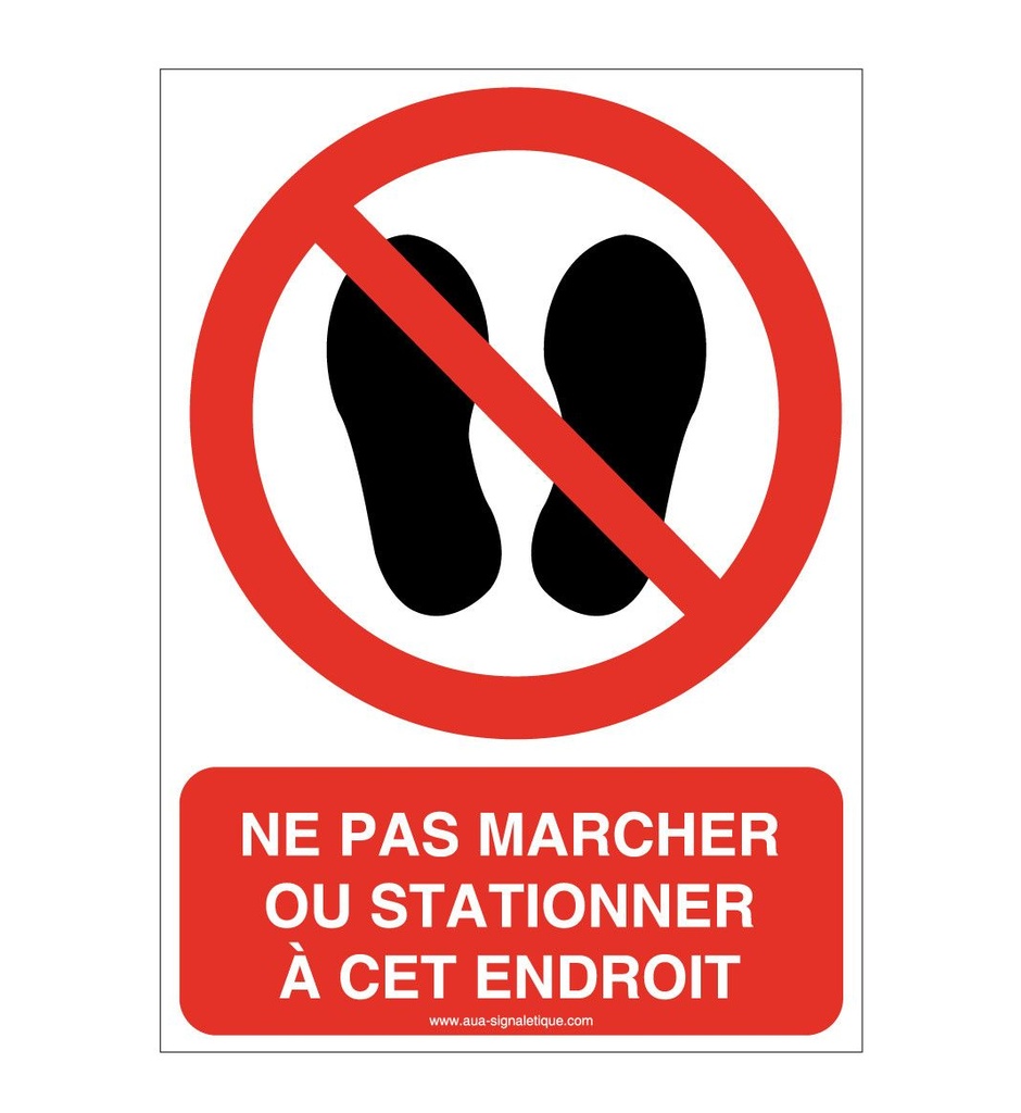 Ne pas marcher ou stationner à cet endroit P024-AI