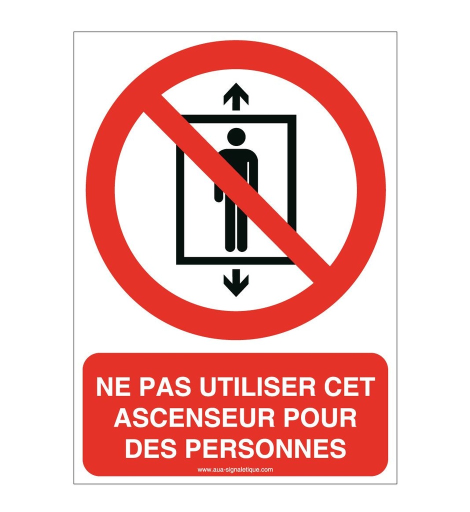 Ne pas utiliser cet ascenseur pour des personnes P027-AI