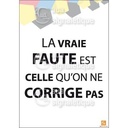 Affichage Rigide Motivation - La Vraie Faute est Celle