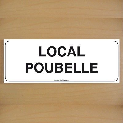 [7209-B-v-160] ClassicSign - Local Poubelle (Vinyle Autocollant)
