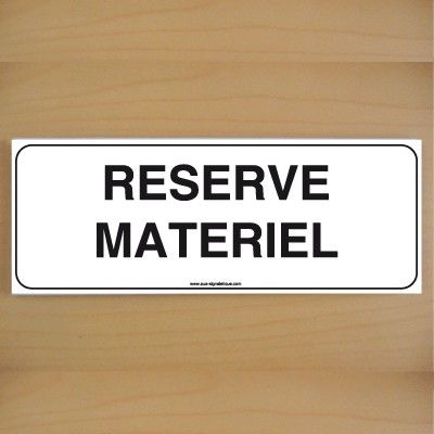 [7213-B-v-160] ClassicSign - Réserve Matériel (Vinyle Autocollant)