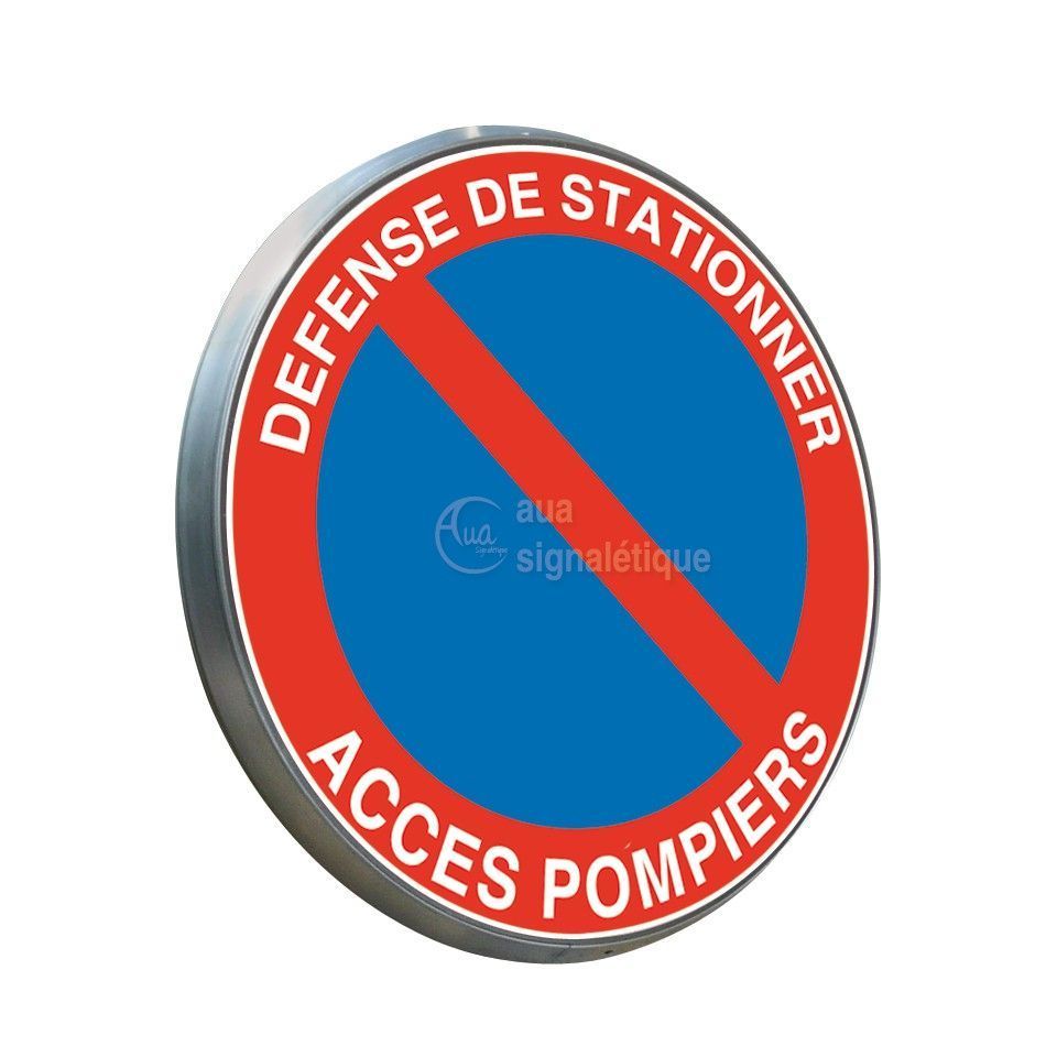 Défense de Stationner Accès Pompiers - Panneau type routier avec rebord