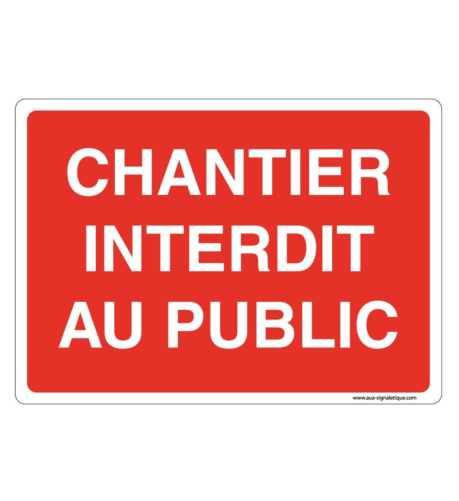 [202176-AP-v-210x150] Panneau Signalisation Avec Coins Arrondis - Chantier Interdit Au Public (210 x 150 mm, Vinyle Autocollant)