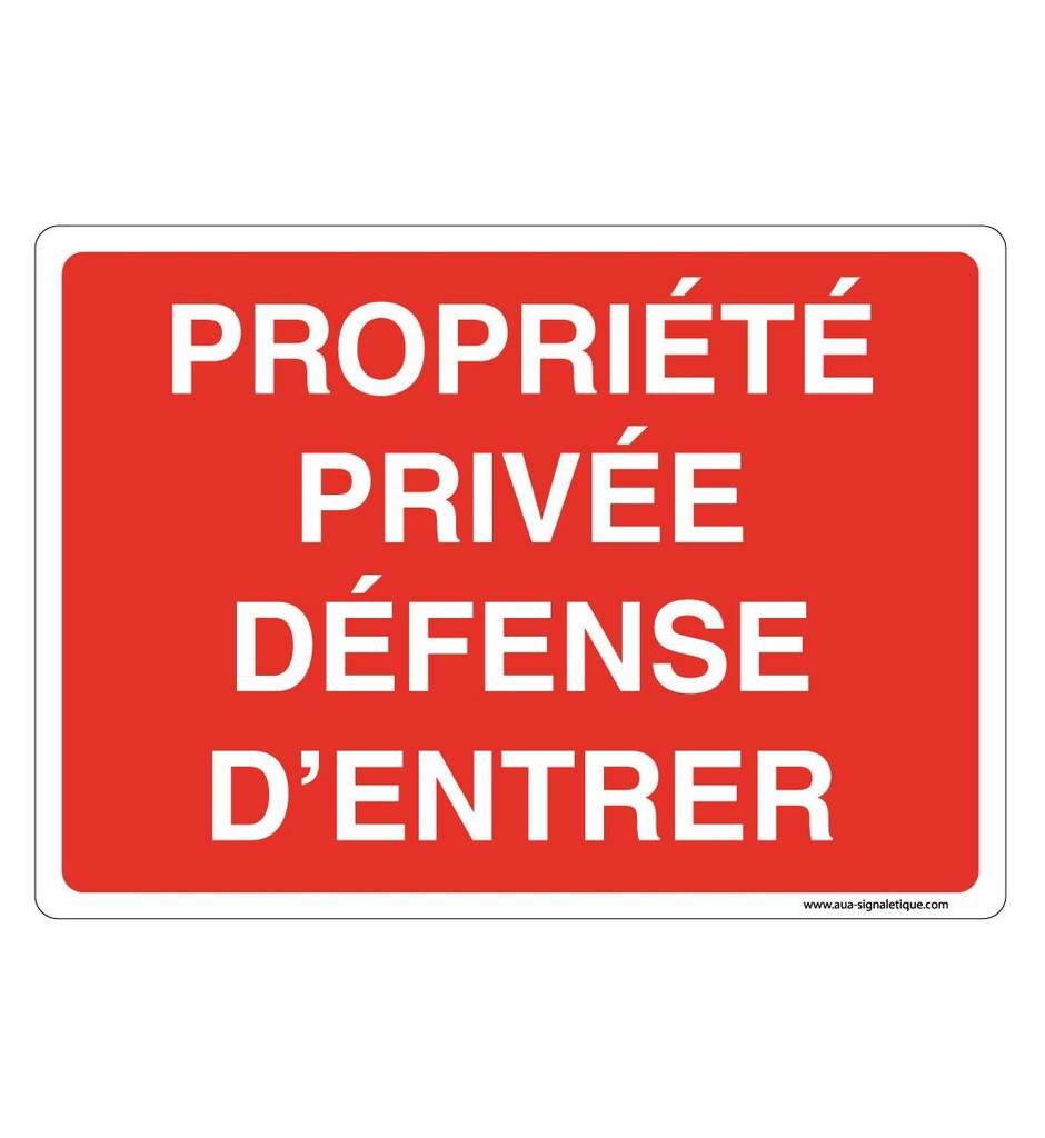 [202179-AP-v-210x150] Panneau Signalisation Avec Coins Arrondis - Propriété Privée Défense d'Entrer -Texte (210 x 150 mm, Vinyle Autocollant)